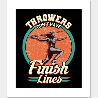 Throwers Don't Have Finish Lines Javelin Throwing Posters and Art